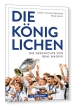 Die Königlichen – Die Geschichte von Real Madrid