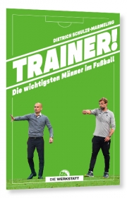 „TRAINER! Die wichtigsten Männer im Fußball“